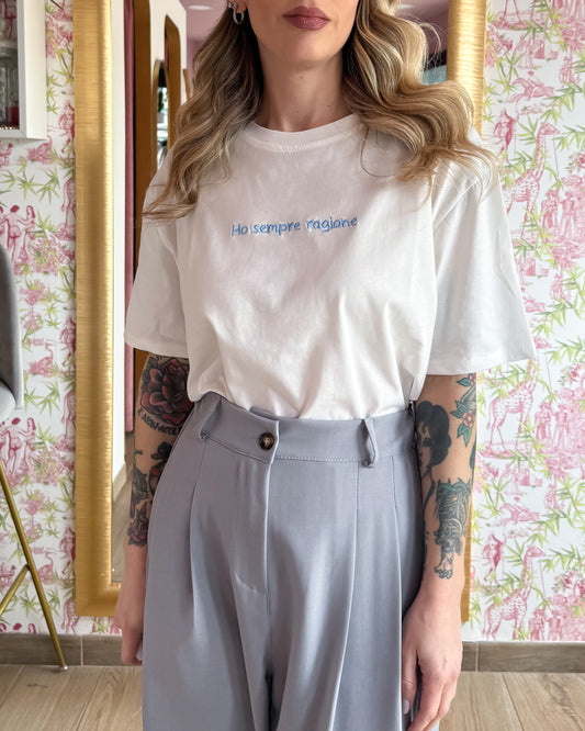 T-shirt Ho sempre ragione